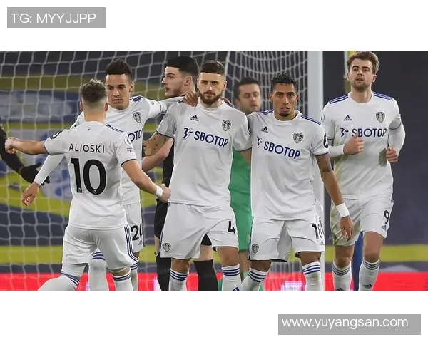 利兹联主场迎战狼队期待全取三分争夺英超积分榜优势